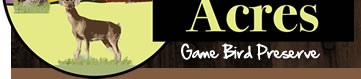 Beekist Acres - Game Bird Preserve